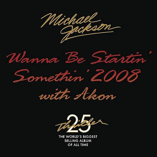 Michael Jackson - Wanna Be Startin' Somethin' 2008 (Johnny Vicious Club Radio Edit)歌词